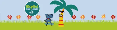 SkySci for Kids banner with Yolanda the Palm Tree and Snacks the Dog