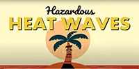 Hazardous Heat Waves